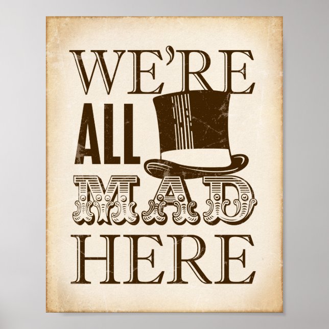 Vintage Party Sign / We're All Mad Here (Front)