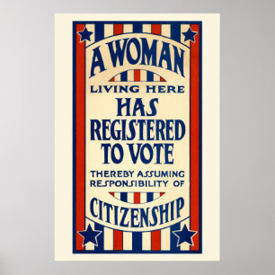 Vintage Patriotic, A Woman is Registered to VOTE Poster