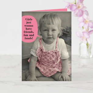 Vintage Photo–Girls Just Wanna Have Fun & Funds Card