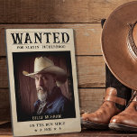 Vintage Photo Wanted Poster Funny Father's Day Plaque<br><div class="desc">Retro,  vintage 1800s wanted poster funny Father's day plaque with photo.  Personalise it with your own text and a photograph of your dad.</div>
