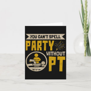 Vintage Physical Therast You Can't Spell Party Wit Card