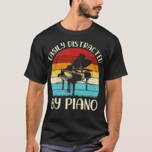 Vintage Piano Music Lover Easily Distracted By Pia T-Shirt