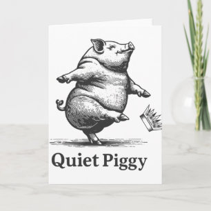 Vintage Pig Lover Funny Quiet Piggy Trump Politica Card
