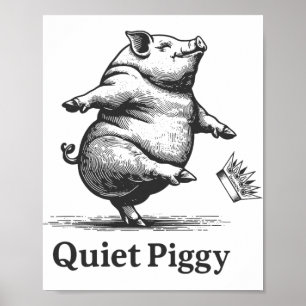 Vintage Pig Lover Funny Quiet Piggy Trump Politica Poster
