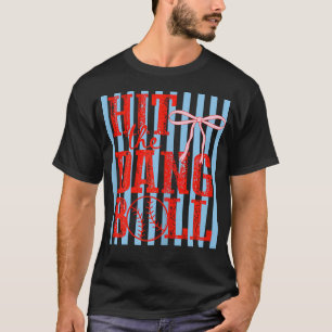 Vintage Pink Bow Hit The Dang Ball Baseball T-Shirt