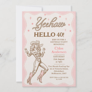 Vintage Pink Yeehaw Cowgirl 40th Birthday Invitation
