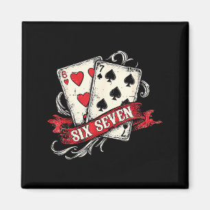 Vintage Playing Cards Six Seven 67 Meme Valentine  Magnet