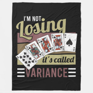 Vintage Poker I'm Losing It's Called Variance Fleece Blanket