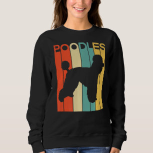 Vintage Poodles Style Retro Poodle Dog Sweatshirt