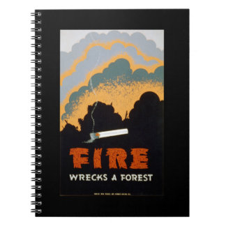 Vintage Poster - Fire Wrecks a Forest Notebook