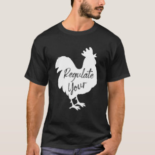 Vintage Pro Choice Womens Regulate Your Rooster T-Shirt