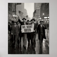 Vintage Prohibition Era We Want Beer Protest March