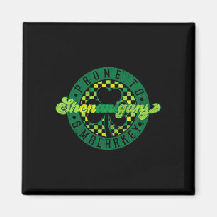 Vintage Prone To Shenanigans And Malarkey St Patri Magnet