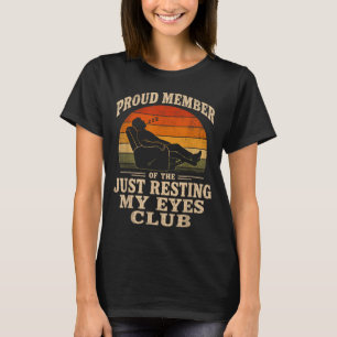 Vintage Proud Member Of The Resting Eyes Club Dad T-Shirt