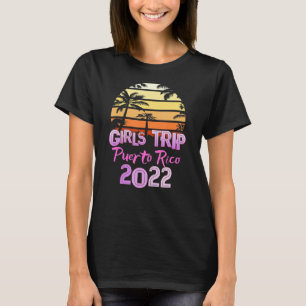 Vintage Puerto Rico All Girls Trip 2022 Spring Bre T-Shirt