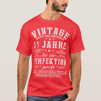 Vintage Qualitt Ohne Kompromisse 51 Jahre Bis Zur  T-Shirt