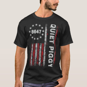 Vintage Quiet Piggy American Political Funny Trump T-Shirt