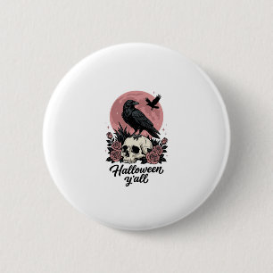 Vintage Raven Skull Halloween Y’all 6 Cm Round Badge