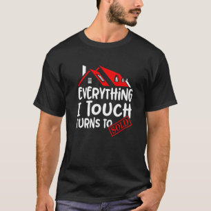Vintage Realtor Real Estate Everything I Touch Tur T-Shirt