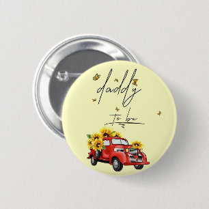 Vintage Red Truck with Sunflowers Daddy To Be 6 Cm Round Badge