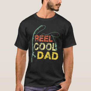 Vintage Reel Cool Dad Fishing Daddy Father's Day T-Shirt