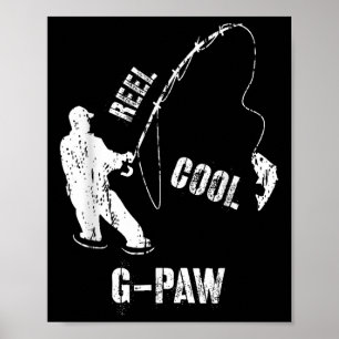 Vintage Reel Cool G-paw Fishing Fisherman Grandfat Poster