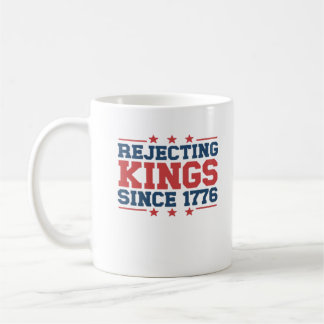 Vintage Rejecting Kings Since 1776 Classic Style Coffee Mug
