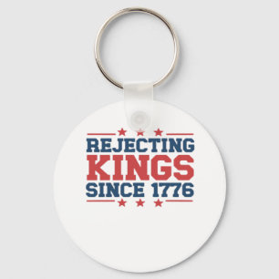 Vintage Rejecting Kings Since 1776 Classic Style Key Ring
