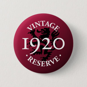 Vintage Reserve 1920 Pinback Button