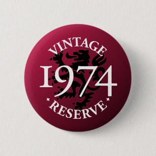 Vintage Reserve 1974 Pinback Button