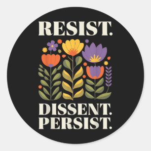 Vintage Resist Dissent Persist Floral Womens  Classic Round Sticker