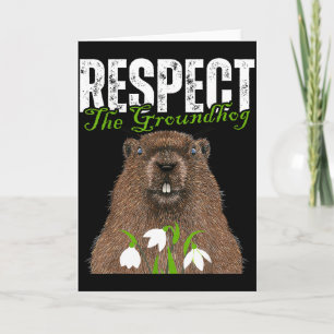 Vintage Respect The Groundhog Funny Groundhog Day  Card