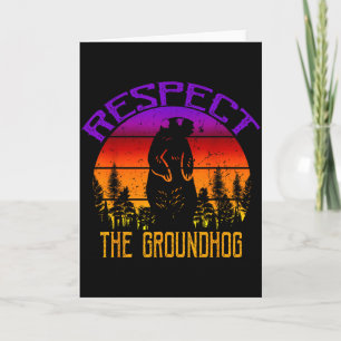 Vintage Respect The Groundhog Groundhog Day  Card