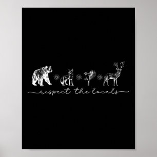 Vintage Respect The Local Wildlife Animal Nature L Poster