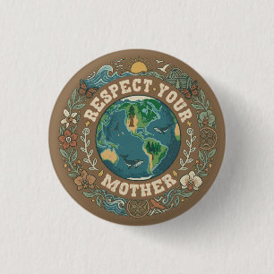 Vintage Respect Your Mother Nature Earth Day 3 Cm Round Badge