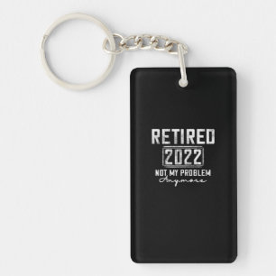 Vintage Retired 2022 Not My Problem Anymore Funny Key Ring