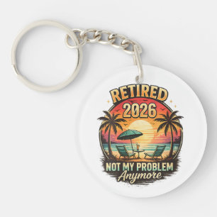 Vintage Retired 2026 not My Problem Anymore Key Ring