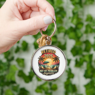 Vintage Retired 2026 not My Problem Anymore Key Ring