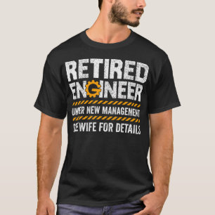 Vintage Retired Engineer Under New Management T-Shirt