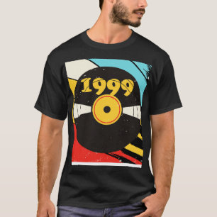 Vintage Retro 1999 Birthday Shirt Vinyl Music