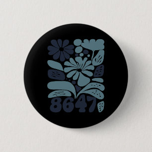 Vintage Retro 8647 Subtle Anti Trump 86 47 Floral 6 Cm Round Badge