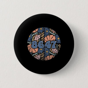 Vintage Retro 8647 Subtle Anti Trump 86 47 Floral 6 Cm Round Badge