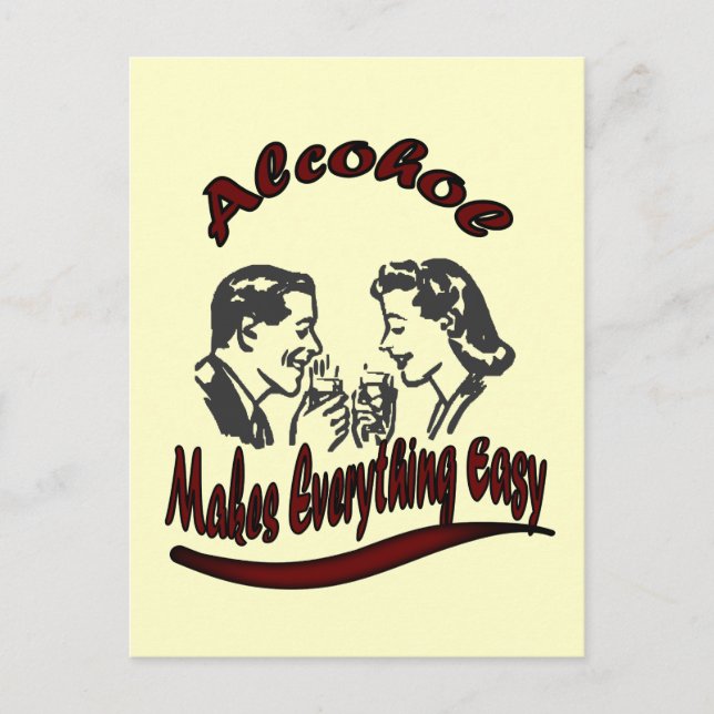 Vintage Retro Alcohol Makes everything easy Postcard (Front)