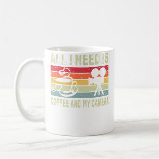Vintage Retro All I Need Is Coffee And My Camera P Mug