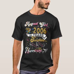 Vintage Retro August Girl 2006 16 Years Old 16Th B T-Shirt