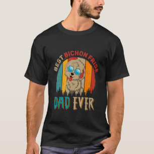 Vintage Retro Best Bichon Frise Dad Ever Cute Dog T-Shirt