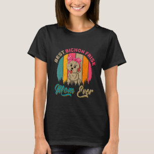 Vintage Retro Best Bichon Frise Mum Ever Cute Dog T-Shirt