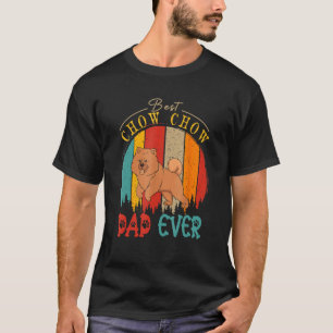 Vintage Retro Best Chow Chow Dad Ever Cute Dog O T-Shirt