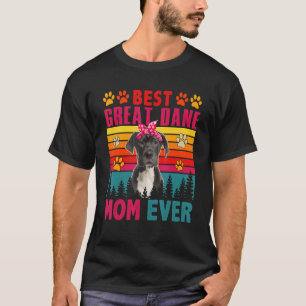 Vintage Retro Best Great Dane Mum Ever Cute Dog He T-Shirt