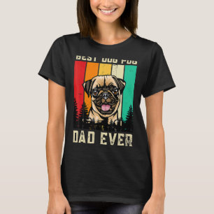 Vintage Retro Best Pug Dad Ever Dog Father's Day T-Shirt